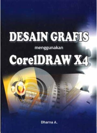 Desain Grafis Menggunakan CorelDraw X4