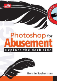 Photoshop for Abusement Explore The Dark Side